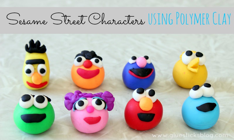 Sesame Street Characters {Using Polymer Clay} - Gluesticks Blog