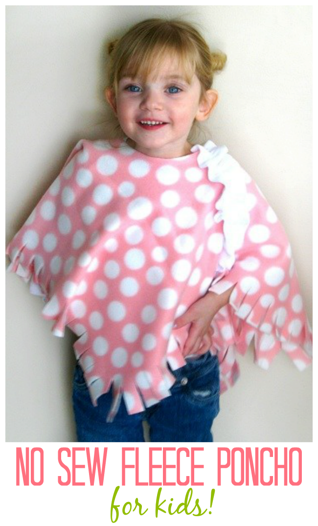 Make a 10 Minute No Sew Fleece Poncho For Kids