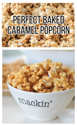 The BEST Baked Caramel Popcorn Recipe