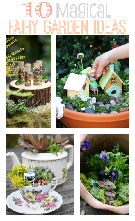 10 magical fairy garden ideas