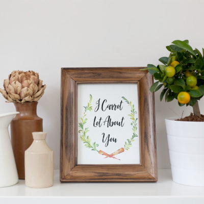 I carrot lot about you free printable easter wall art