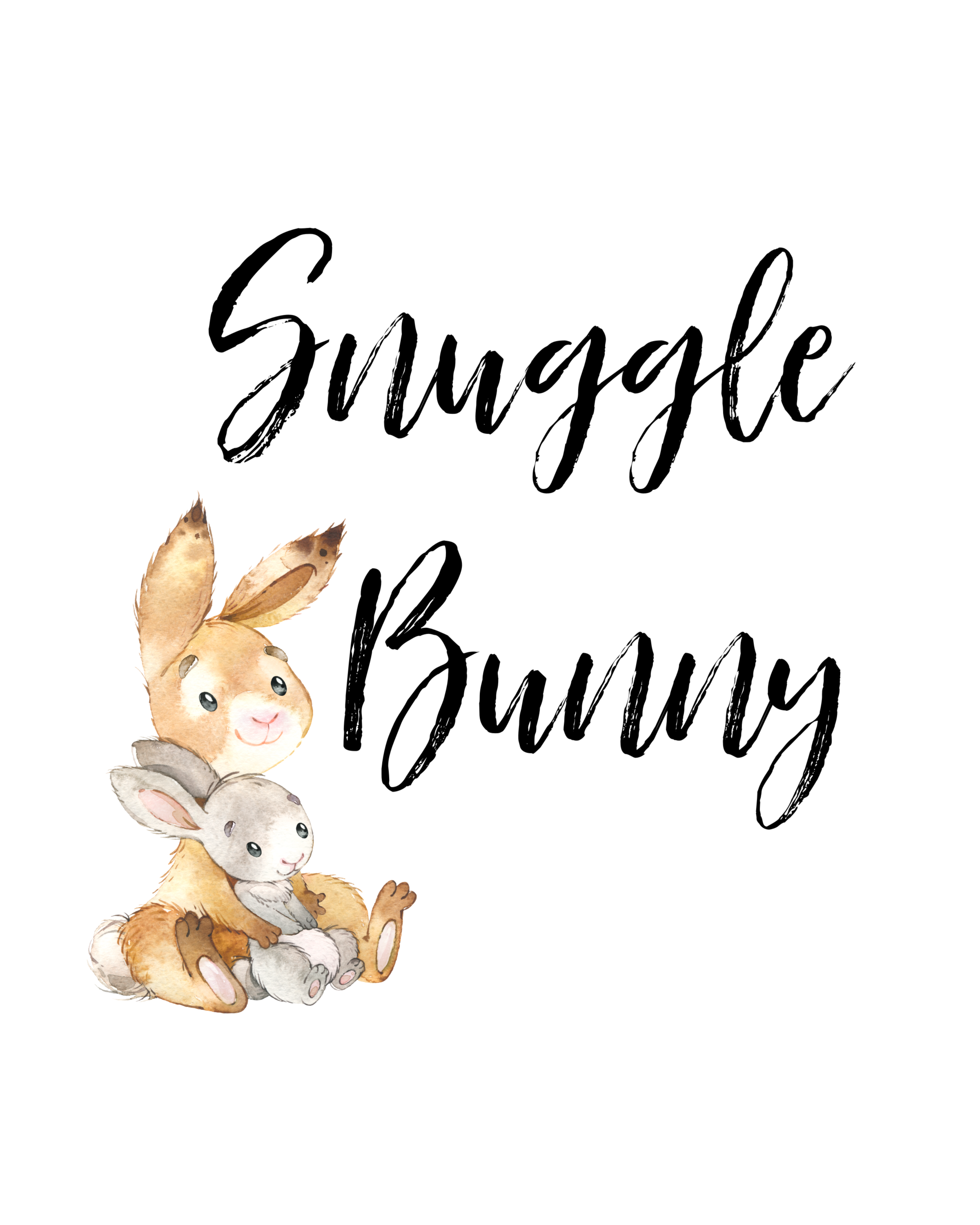 snuggle bunny printable